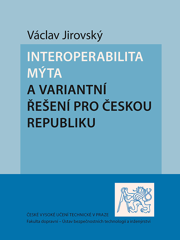 Interoperabilita mýta a variantní řešení pro Českou republiku