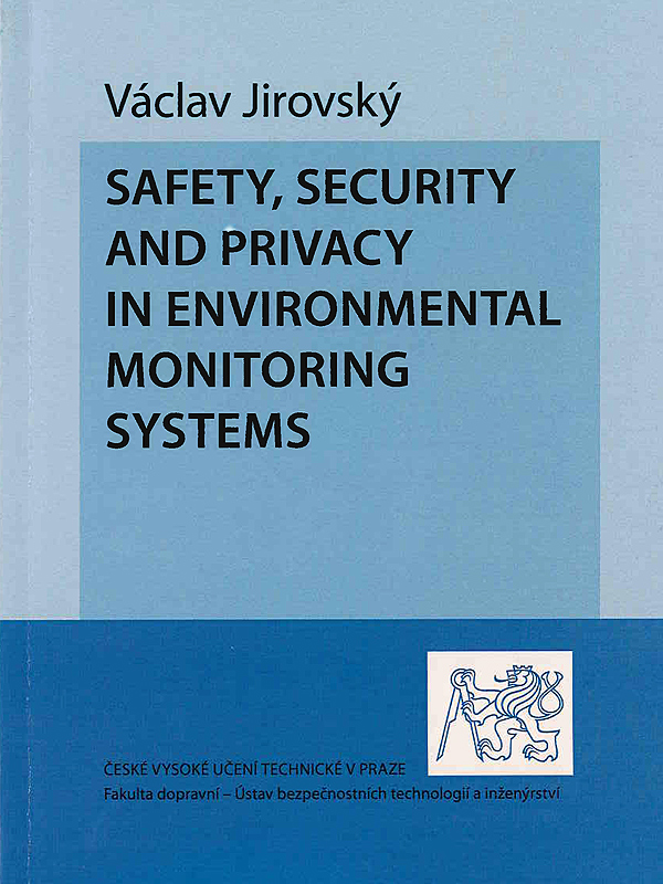 Safety, security and privacy in enviromental monitoring systems